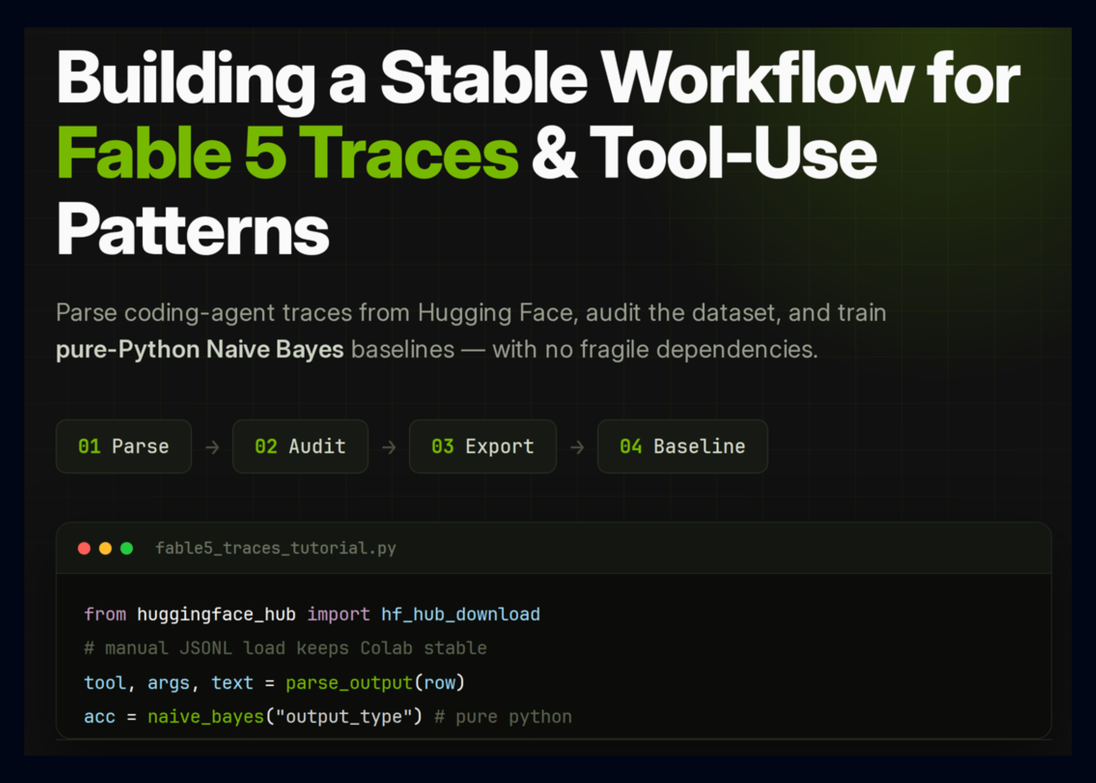Building a Stable Fable 5 Traces Workflow in Colab: Parsing Tool Calls, Auditing Data, and Training Baselines